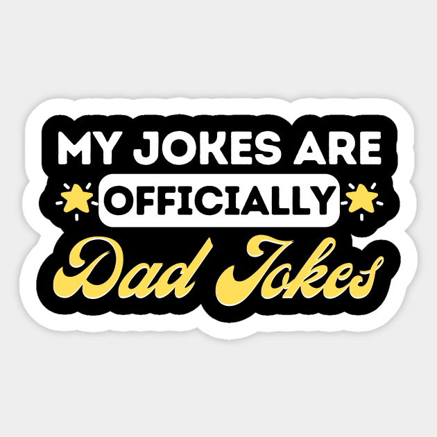 My Jokes Are Officially Dad Jokes Sticker by The WYLD Tribe